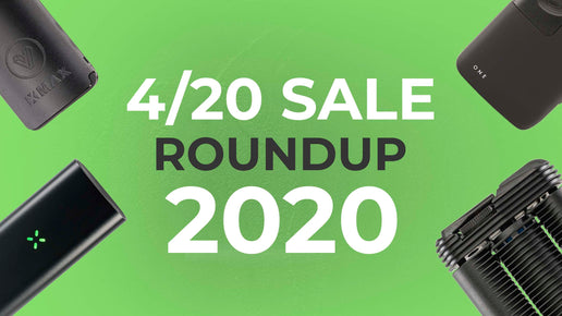 4/20 Vaporizer Sales: 2020 Round Up Canada