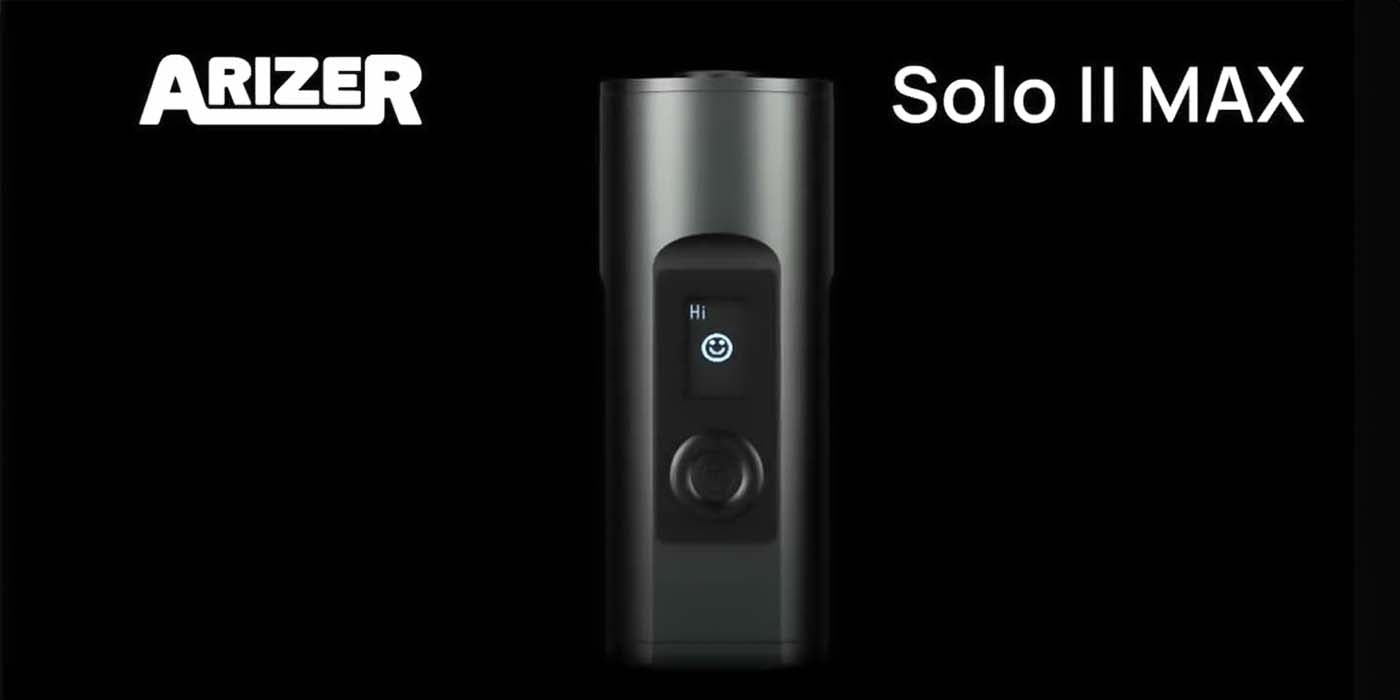 Arizer Solo 2 MAX Vaporizer Review
